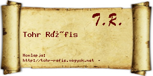 Tohr Ráfis névjegykártya
